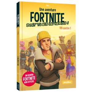 mission fortnite dont vous êtes le héros 99 contre 1 tome 1