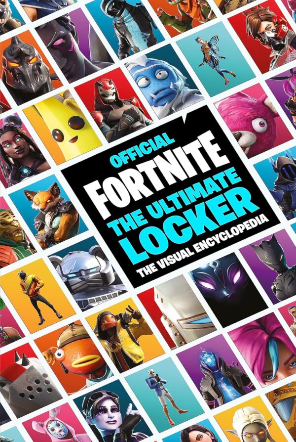 fortnite officiel : le serrurier ultime : l'encyclopédie visuelle